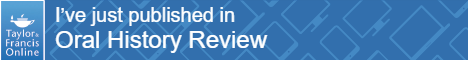 Publication announcement for Oral History Review article Publication announcement for Oral History Review article